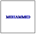 Text Box: MOHAMMED
