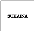 Text Box: SUKAINA

