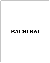 Text Box: BACHI BAI
