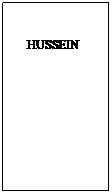 Text Box: HUSSEIN
 
