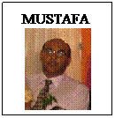 Text Box: MUSTAFA 

