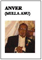 Text Box: ANVER (MULLA ANU)
 
